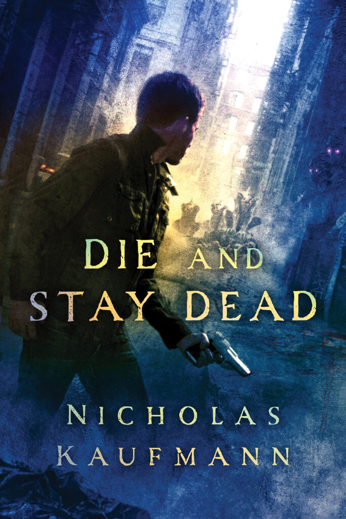 Die and Stay Dead (Trent series #2) Cover